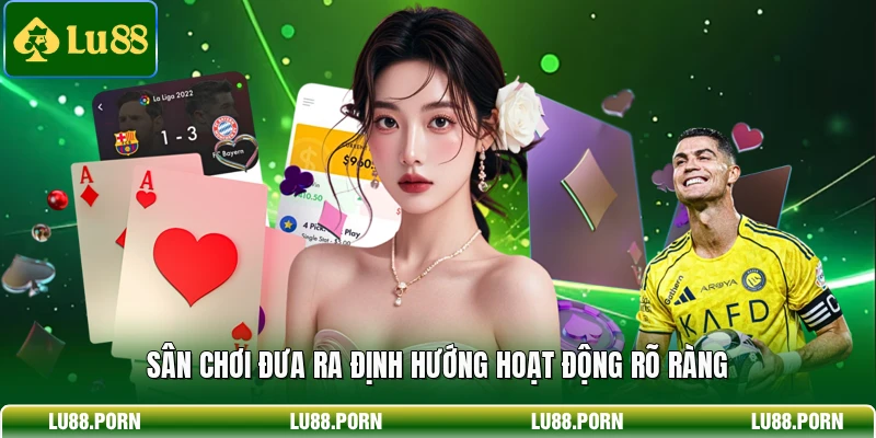 Sân chơi đưa ra định hướng hoạt động rõ ràng